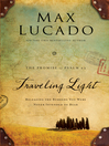Traveling Light (eBook): Releasing the Burdens You Were Never Intended to Bear: The Promise of Psalm 23